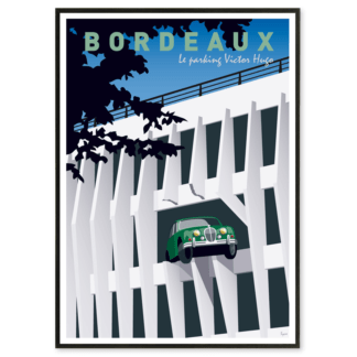 affiche Bordeaux parking victor hugo