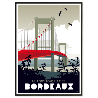 affiche Bordeaux le pont d'aquitaine