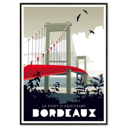 affiche Bordeaux le pont d'aquitaine