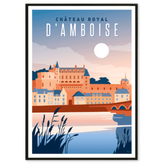 AFFICHE CHÂTEAU ROYAL D'AMBOISE