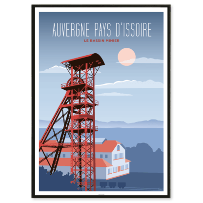 AFFICHE AUVERGNE PAYS D'ISSOIRE Bassin minier